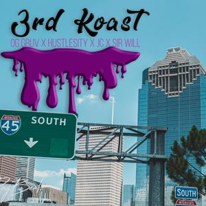 3rd Koast (feat. OG Gruv, HustleSity, JC & Sir Will)