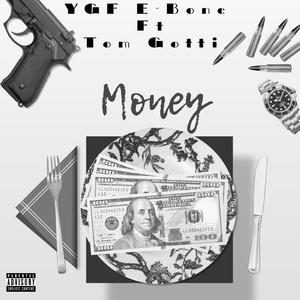 Money (feat. Tom Gotti)