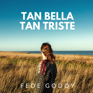 Tan Bella, Tan Triste