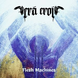 Flesh Machines