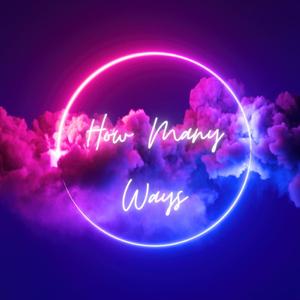 SarinityJones How Many Ways