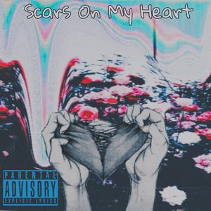 Scars On My Heart