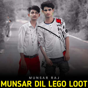 Munsar Dil Lego Loot