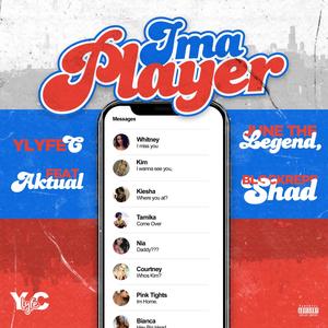 Ima Player (feat. Aktual, June the Legend & Blockrepp Shad)