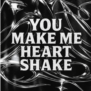 You Make Me Heart Shake (feat. chanmi)