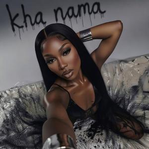 Kha Nama (feat. CYRE CHRIS)