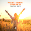 Roger Shah - Take Me Back (Extended Mix)