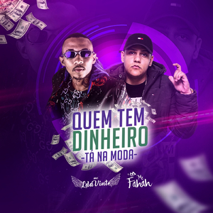 Quem Tem Dinheiro Tá na Moda