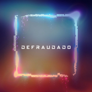 Defraudado