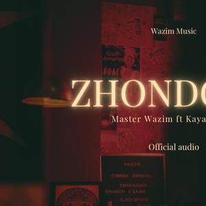 Zhondoha (feat. Kaya kolige)