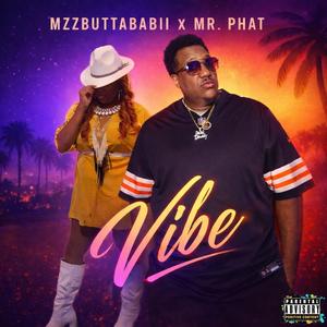 Vibe (feat. Mr phat)