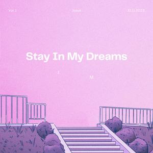 Stay In My Dreams