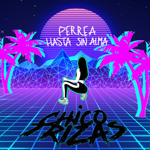 Perrea Hasta Sin Alma