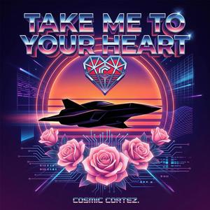 Take Me To Your Heart