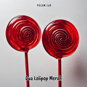 Dua Lolipop Merah