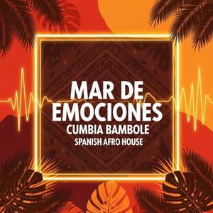 Bambole (Spanish Afro House) – Mar de Emociones
