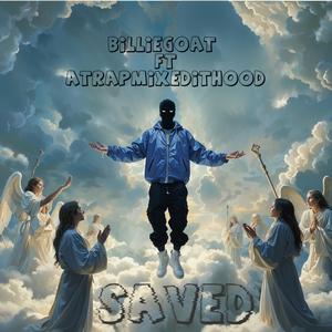 Saved (feat. A-TrapMixedItHood)