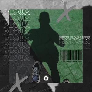 Ploua 电音火爆舞曲