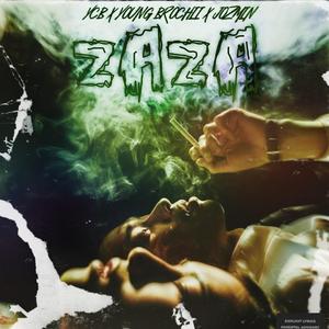 ZAZA (feat. Young Brochii, Jozmin OG & HIGHKEYX)