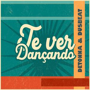 Te ver dançando (Estúdio)