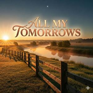All My Tomorrows