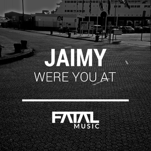 Were You At (Original Mix)