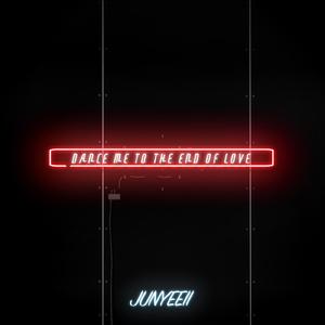 Dance me to the end of Love