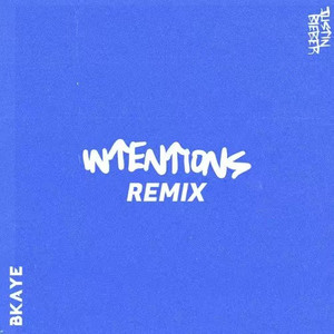 Intentions (BKAYE Remix)