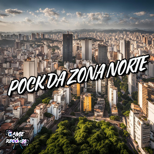 Pock Da Zona Norte