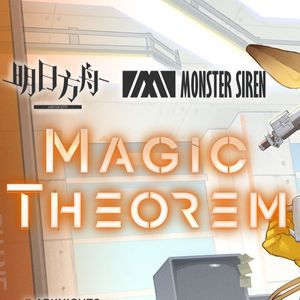 Magic Theorem【茶鸢/鸾明AI Cover】