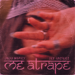 ME ATRAPE