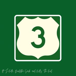 Route 3 (feat. J-Killa, Nilly The Kid & Buddha Sack)