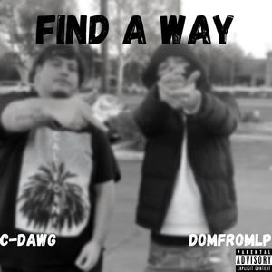 Find A Way (feat. DomFromLp)