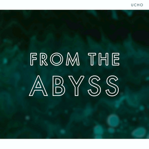 From the Abyss