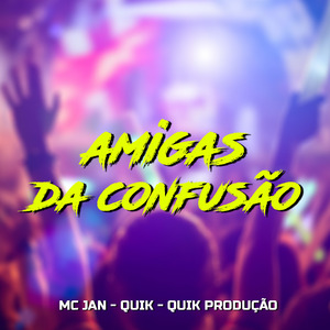 Amigas da Confusão