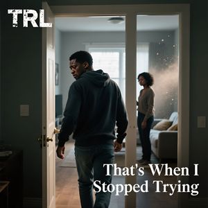 That's When I Stopped Trying