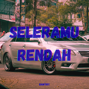 Seleramu Rendah