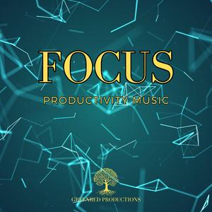 Productivity Music for Focus and Work