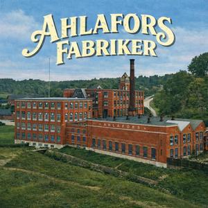 Balladen om Ahlafors Fabriker