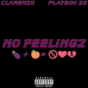 No Feelingz