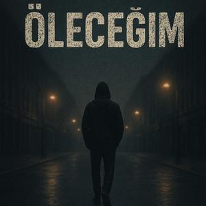 Öleceğim (feat. Hakan Neşet & Uzay Samet Aydın)