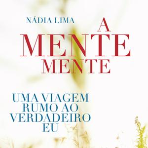 A Mente Mente No Trabalho