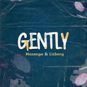 Gently