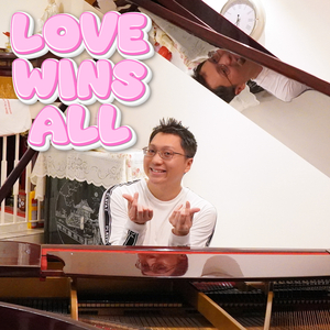 Love wins all (Piano Version)