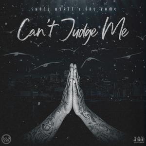Can't Judge Me