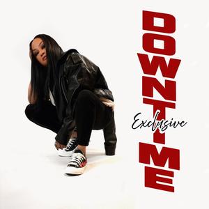 Downtime (Exclusive Main)