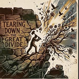 Tearing Down The Great Divide (feat. Apollo/Devin)