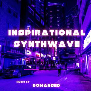 Inspirational Retrowave Synthwave Synthpop
