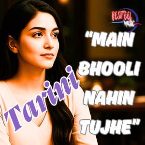 Main Bhooli Nahin Tujhe