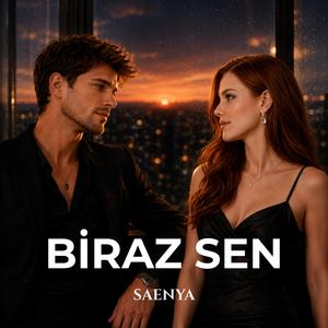 Biraz Sen